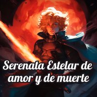 Sueño lúcido tercero: Serenata estelar de amor y de muerte