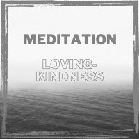Meditation: Loving Kindness for All Beings