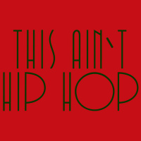 This Aint Hip Hop - Autumn 2015