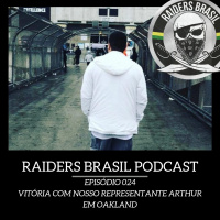 Raiders Brasil Podcast 024