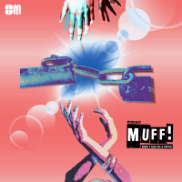 Muff! #6: Pop, Violencia y Era de las Apariencias