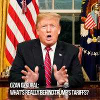 Ozan Ozkural: Whats REALLY Behind Trumps Tariffs?