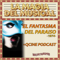 El Fantasma del Paraíso # 1974 # La Magia del Musical