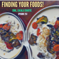 Finding Your Foods! #251