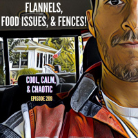 Flannels, Food Issues,  Fences! #209