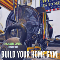 Building Your Home Gym! #260