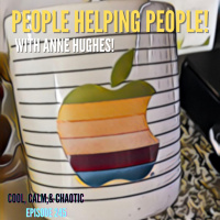 People Helping People! w/ Anne Hughes #245