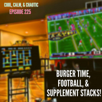 Burger Time, Football,  Supplement Stacks! #225