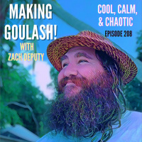 Making Goulash! w/ Zach Deputy #208