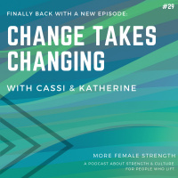 029: Change Takes Changing