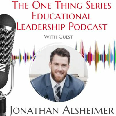 Theschoolhouse302 #onethingseries Leadership Podcast