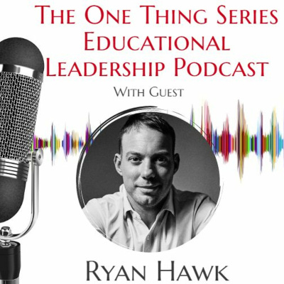 Theschoolhouse302 #onethingseries Leadership Podcast