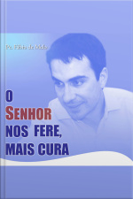 O Senhor nos Fere, Mas Cura