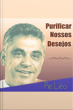 Purificar Nossos Desejos
