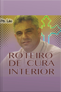 Roteiro de Cura Interior