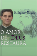 O Amor de Deus Restaura