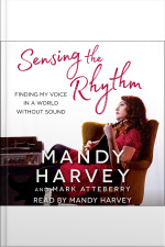 Sensing The Rhythm: Finding My Voice In A World Without Sound