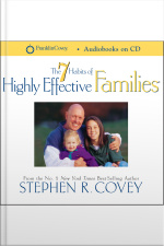 7 Habits Of Highly Effective Families [abridged]