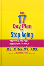 The 17 Day Plan To Stop Aging [abridged]