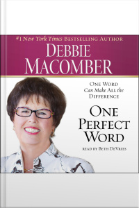 One Perfect Word: One Word Can Make All The Difference