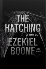 The Hatching: A Novel
