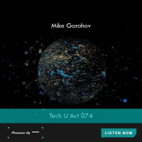 Mike Gorohov - Tech U Act #74