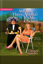 Are You There, Vodka? Its Me, Chelsea