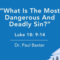 What Is The Most Dangerous And Deadly Sin?