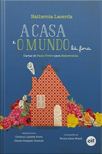 A Casa e o Mundo Lá Fora