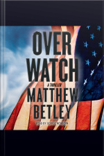 Overwatch: A Thriller