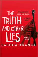 The Truth And Other Lies