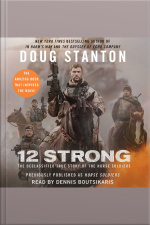 12 Strong: The Declassified True Story Of The Horse Soldiers [abridged]