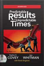 Predictable Results In Unpredictable Times