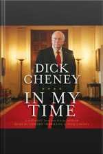 In My Time: A Personal And Political Memoir [abridged]