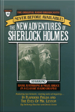 In Flanders Fields And The Eyes Of Mr. Leyton: The New Adventures Of Sherlock Holmes, Episode #10 [abridged]