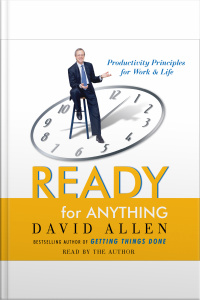 Ready For Anything: 52 Productivity Principles For Work And Life [abridged]