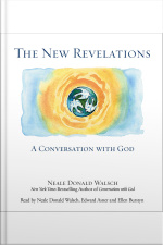 The New Revelations: A Conversation With God [abridged]