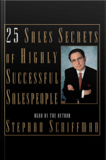 25 Sales Secrets Of Highly Successful Salespeople [abridged]
