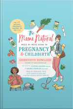 The Mama Natural Week-by-week Guide To Pregnancy And Childbirth