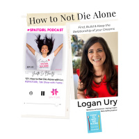 EP.121 - How to Not Die Alone with Logan Ury, Behavioural Scientist, Dating Coach, Best-Selling Author
