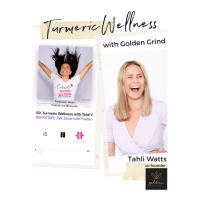 ep.59 - Turmeric Wellness with Tahil Watts co-founder of Golden Grind