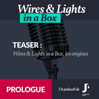 Prologue - Wires  Lights in a Box