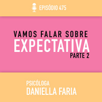 Expectativa Como Lidar Parte 2
