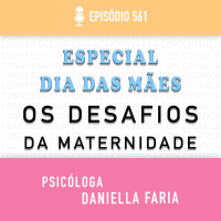 Ser Mãe (Especial dia das mães)