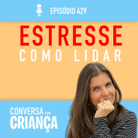 Estresse: Como Lidar