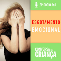 Esgotamento Emocional de Pais e Mães 