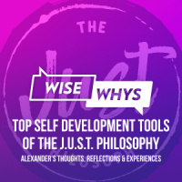 Top Self Development Tools of the J.U.S.T. Philosophy w/ Alexander