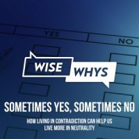 Sometimes Yes, Sometimes No: How Living In Contradiction Can Help Us Live In Neutrality