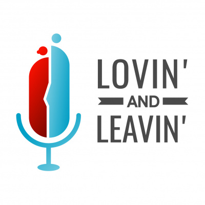 Lovin And Leavin