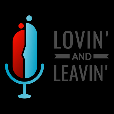 Lovin And Leavin
